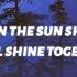 When The Sun Shines We Ll Shine Together Tiktok Song Ember Island Umbrella Lyrics