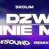 SKOLIM Nie Dzwoń Do Mnie Mała XSOUND Remix