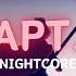 Nightcore APT ROSE Bruno Mars Sped Up