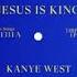 Jesus Is King Full Album Kanyee Westt