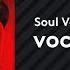 100 Vocal Samples Soul Voices By Touch Loops