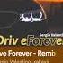 Drive Forever Remix