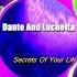 Lucchetta And Dante Secrets Of Your Life Radio Edit