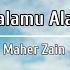 Assalamu Alayka Maher Zain Lyrics