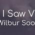 Since I Saw Vienna Wilbur Soot Lyrics