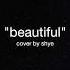 Shye COVER Beautiful Bazzi Ft Camila Cabello