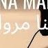 HONA MARRO هنا مروا Calming Nasheed Lyrics