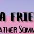 Heather Sommer The Way A Friend Would Lyrics