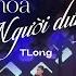 TLONG Tái Xuất Sân Khấu Live Hit RƯỢU MỪNG HÓA NGƯỜI DƯNG Siêu Dính Live At Tỏa Sáng Ước Mơ