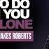 What To Do When You Feel Alone X Sarah Jakes Roberts