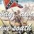 Confederate Song I Wish I Was In Dixie Land With Lyrics