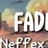 NEFFEX As You Fade Away Lyrics Video