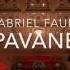 Gabriel Fauré Pavane