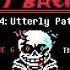 Undertale Last Breath UST Phase 4p Utterly Pathetic