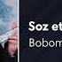 Bobomurod Hamdamov Soz Etamiz Lazgi Бобомурод Хамдамов Соз этамиз лазги AUDIO