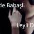 LEYLI DE YAR Remix 2019