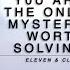 Eleven Clara You Are The Only Mystery Worth Solving