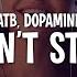 ATB Dopamine Don T Stop I Wanna Know Lyrics