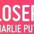 Charlie Puth Loser Lyrics