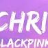 BLACKPINK Last Christmas Lyrics