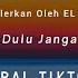 Jangan Jangan Dulu Janganlah Diganggu Lirik