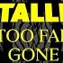 Metallica Too Far Gone Official Lyric Video