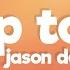 Jason Derulo Tip Toe Lyrics Ft French Montana