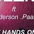 DEAN Ft Anderson Paak Put My Hands On You LYRICS