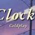 Vietsub Clocks Coldplay Lyrics Video