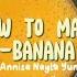 How To Make Banana Mango Juice Annisa Nayla Yuniar 1D 2223230020