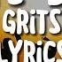 Grits Ohh Ahh My Life Be Like Lyrics