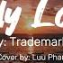 Only Love Trademark Cover By Luu Phan Lyrics