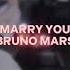 Marry You Bruno Mars Edit Audio