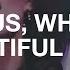 Jesus What A Beautiful Name Hillsong Worship