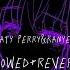 Katy Perry Ft Kanye West E T Slowed Reverb