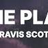 Travis Scott The Plan Lyrics