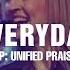 Everyday Hillsong Worship Delirious