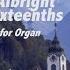 William Albright Sweet Sixteenths A Concert Rag For Organ