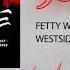 Fetty Wap Westside 300 Ent Official Audio