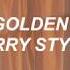 Harry Styles Golden Lyrics