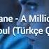 Alexiane A Million On My Soul Türkçe Çeviri