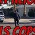 Angry Neighbor Payback Cops Get Called Gunshots Reported Antilag On The Street