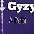 A Robi Gyzyma TmRap HipHop