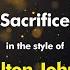 Elton John Sacrifice Karaoke Version From Zoom Karaoke