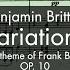 Benjamin Britten Variations On A Theme Of Frank Bridge Op 10 1937