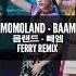 MOMOLAND BAAM Ferry Remix