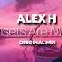 Alex H Sunsets Are My Life Original Mix