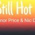 Still Hot Connor Price Nic D Lyric Video