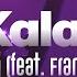 Kalax Calling Feat Frankmusik