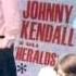 Johnny Kendal Gli Heralds Hai Promesso